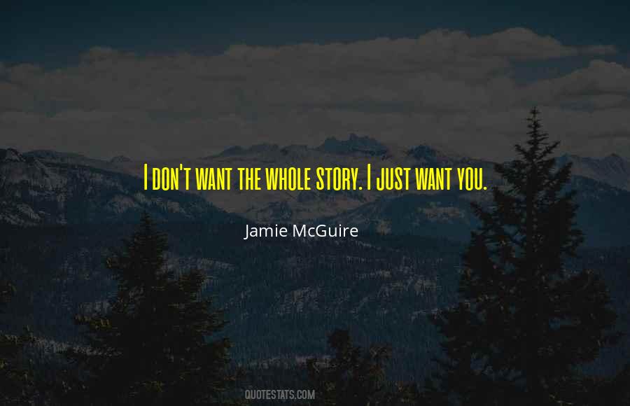 Whole Story Quotes #1372516