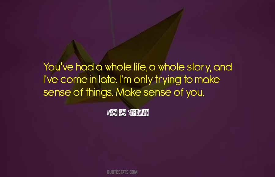 Whole Story Quotes #1560662