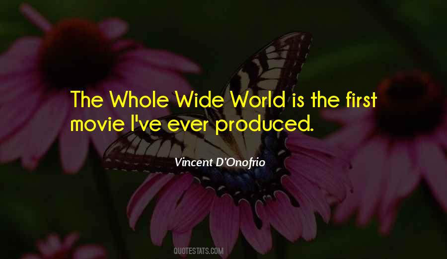 Whole Wide World Quotes #66982