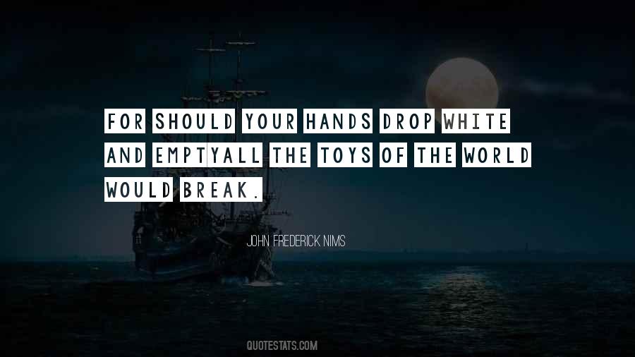 Whole World In Your Hands Quotes #243201