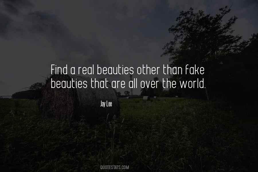 Whole World Is Fake Quotes #834796