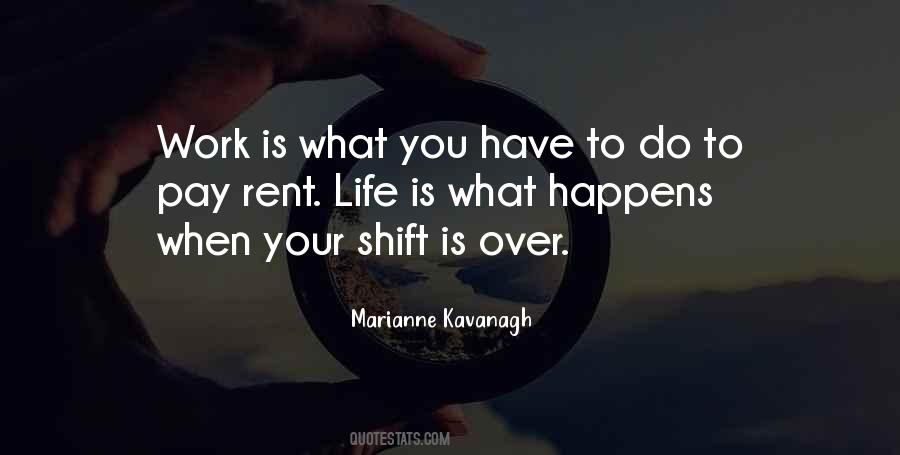 Quotes About Shift Work #1818191