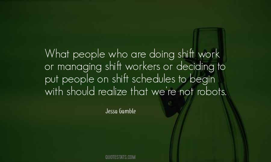 Quotes About Shift Work #763613