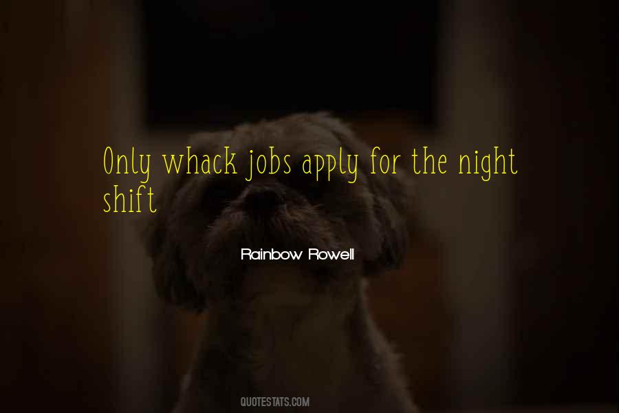 Quotes About Shift Work #847862