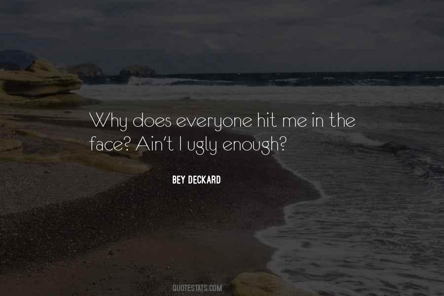 Why Ain't I Enough Quotes #256841