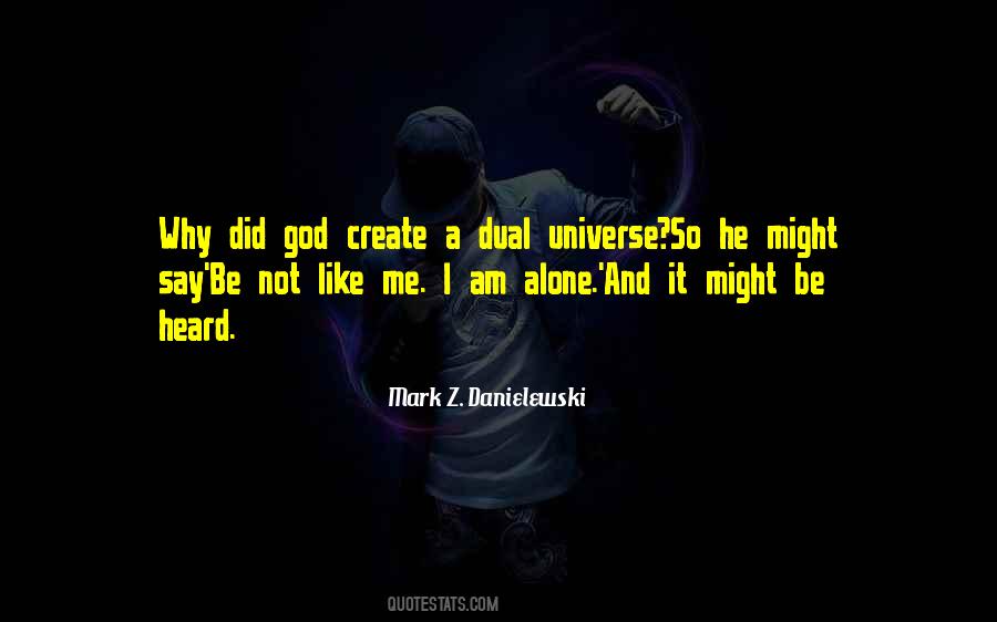 Why Am I Alone Quotes #1787592