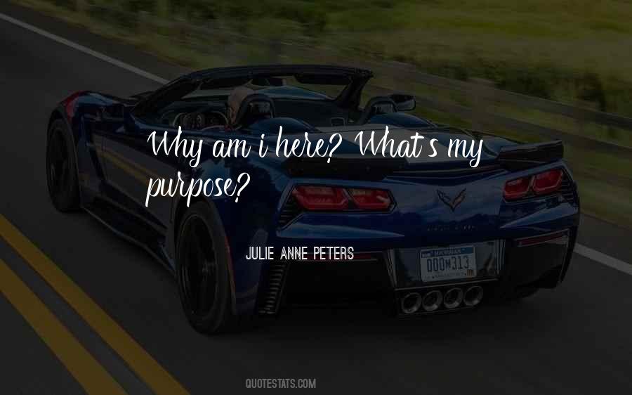 Why Am I Here Quotes #154705