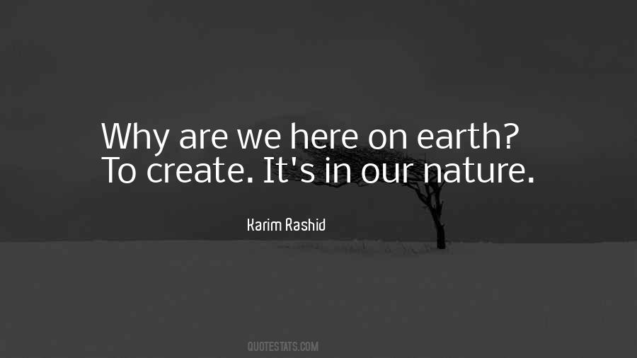 Why Are We Here On Earth Quotes #822239