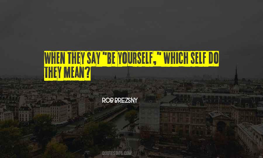 Why Are You Being So Mean Quotes #12752