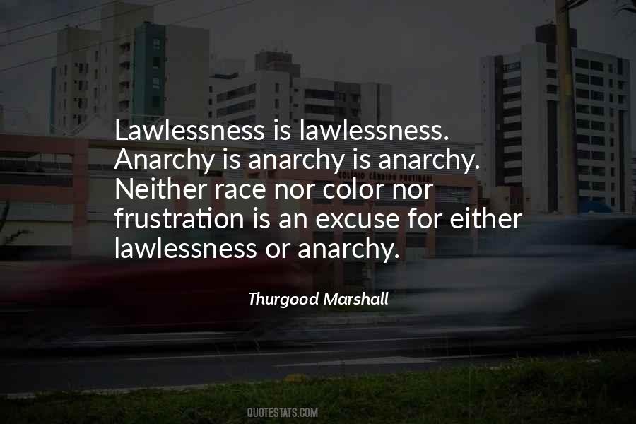 Quotes About Lawlessness #1341350