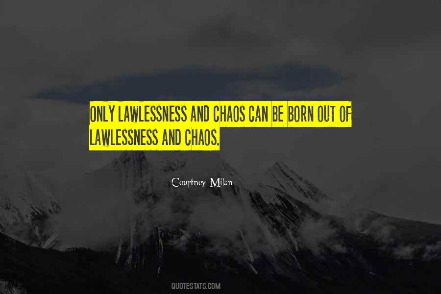 Quotes About Lawlessness #1476653