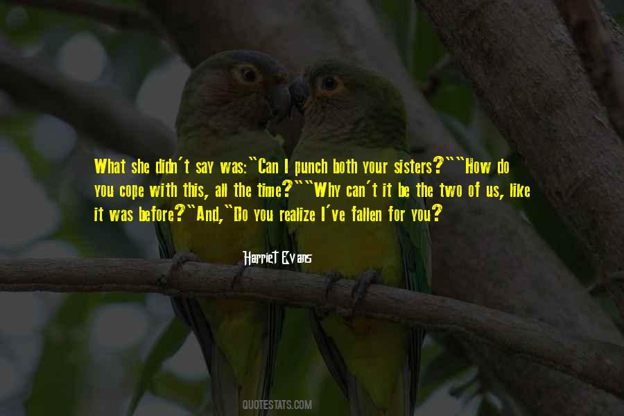 Why Can't It Be The Two Of Us Quotes #800324