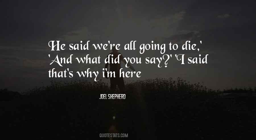 Why Did You Die Quotes #1321124