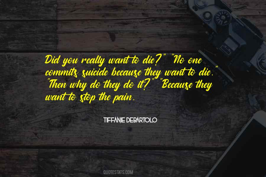 Why Did You Die Quotes #363441