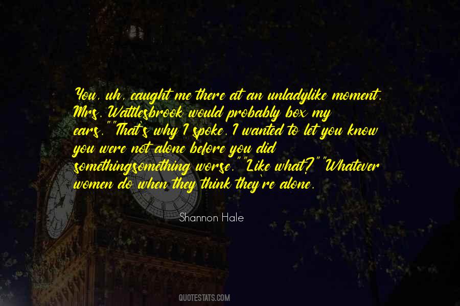 Why Did You Do That Quotes #1411670