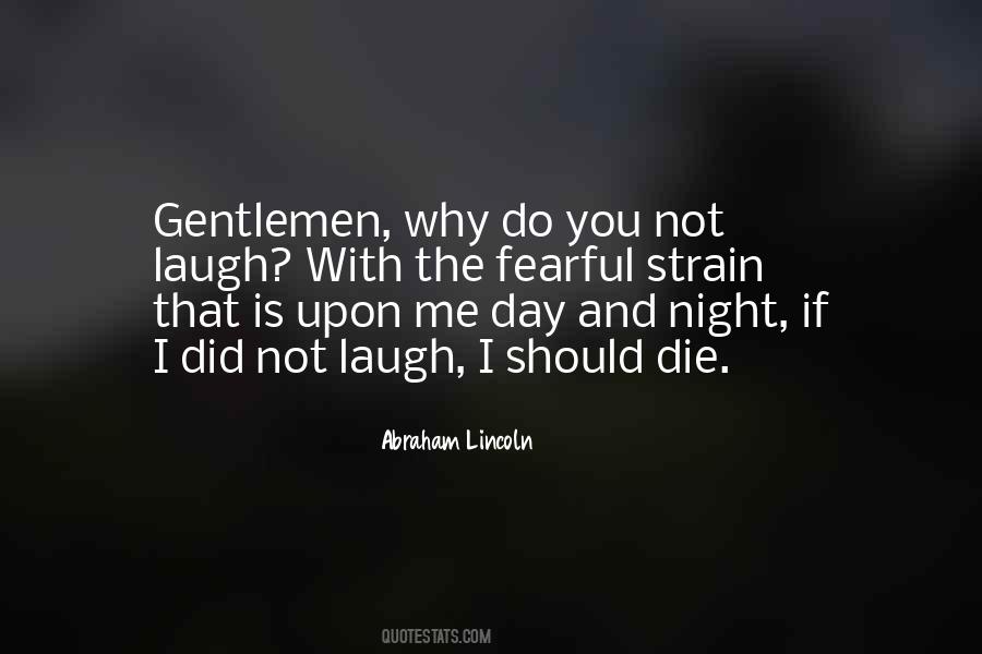 Why Did You Do That Quotes #1504919