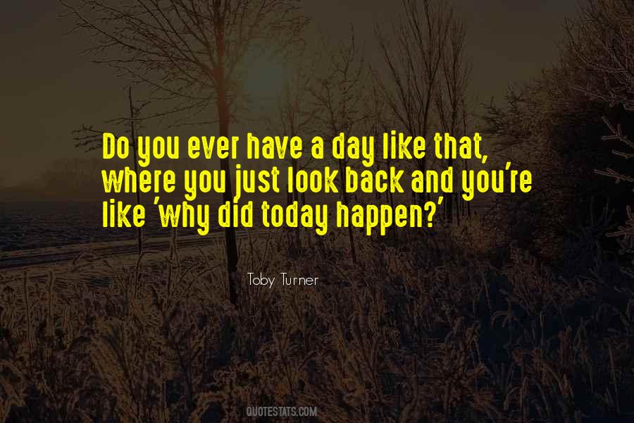 Why Did You Do That Quotes #1610788