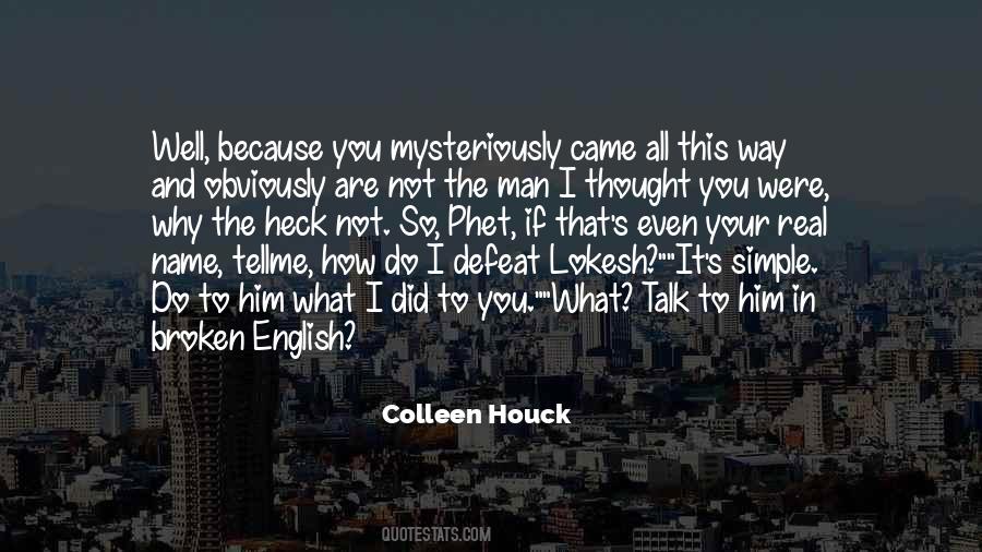 Why Did You Do That Quotes #318527