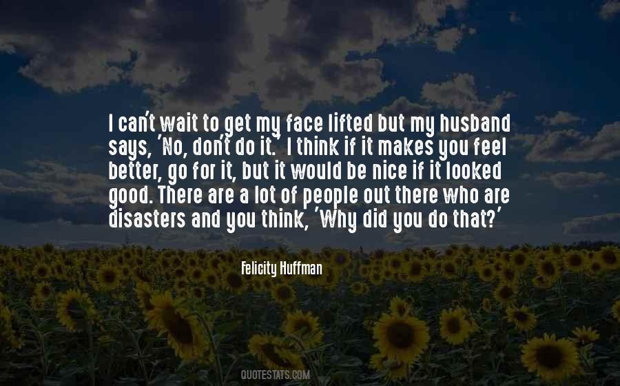 Why Did You Do That Quotes #579931
