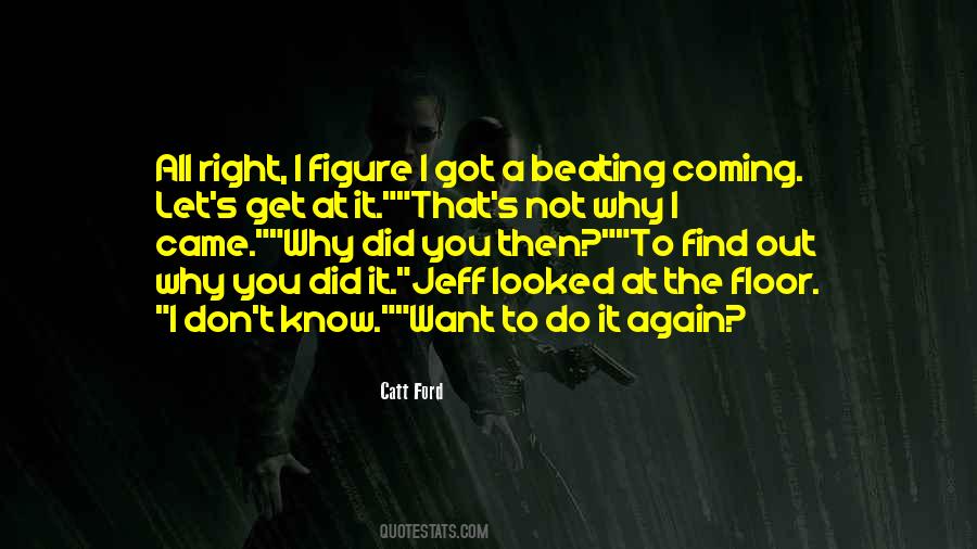 Why Did You Do That Quotes #734122