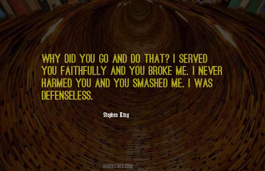 Why Did You Do That Quotes #74370