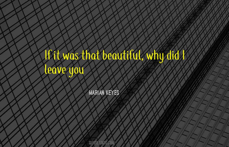 Why Did You Leave Quotes #1275109