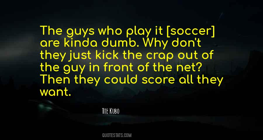 Why Do We Play Sports Quotes #25219