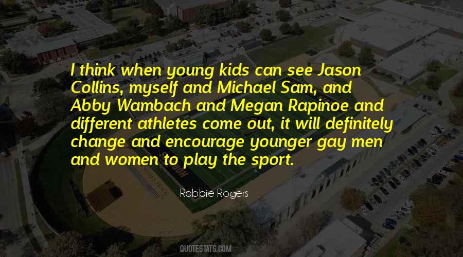 Why Do We Play Sports Quotes #53873