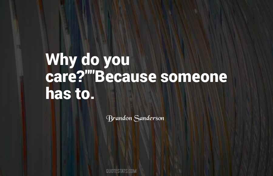 Why Do You Care Quotes #546330