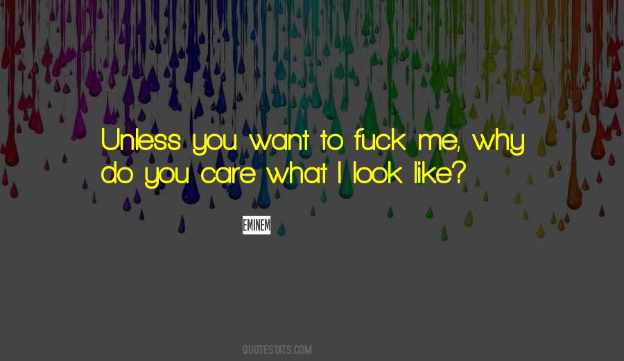 Why Do You Care Quotes #975303