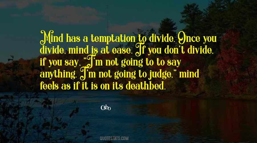 Why Do You Judge Me Quotes #8370