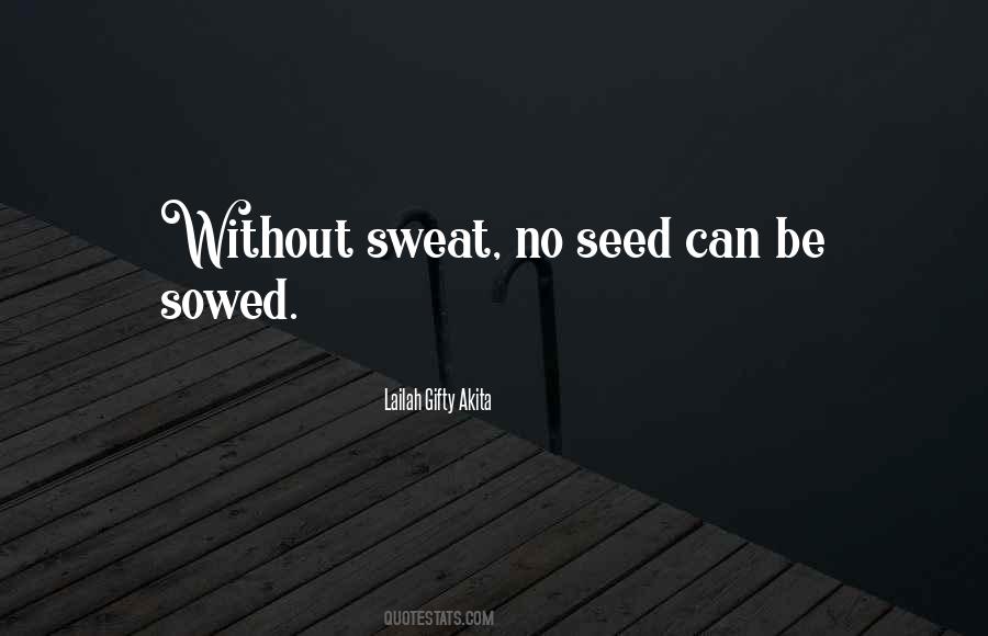 Quotes About Sowing A Seed #418187