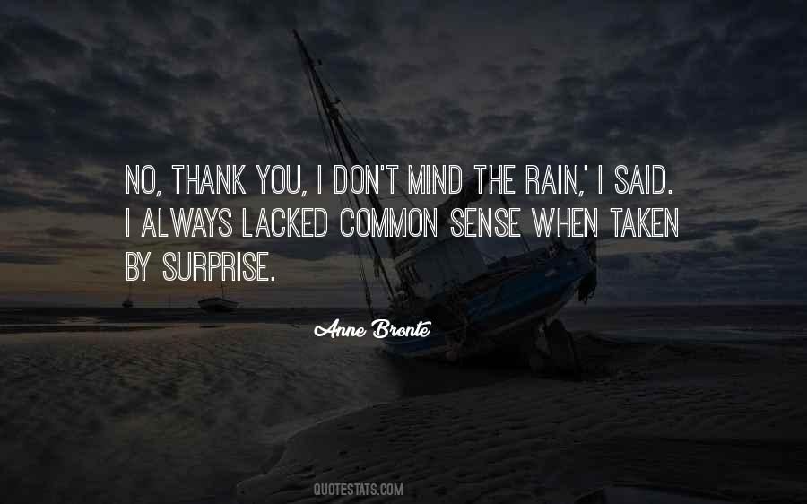 Why Does It Always Rain On Me Quotes #139765