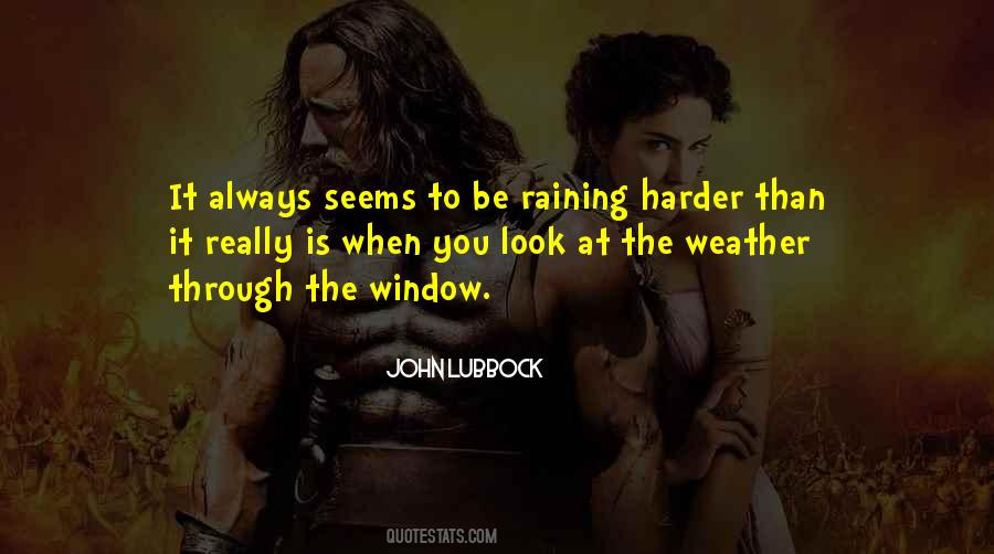 Why Does It Always Rain On Me Quotes #176008
