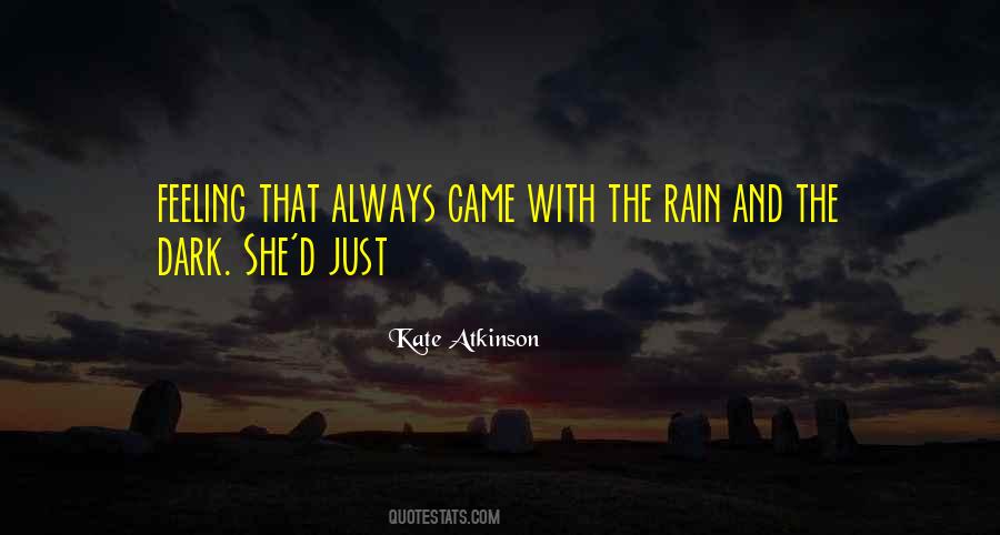 Why Does It Always Rain On Me Quotes #349350
