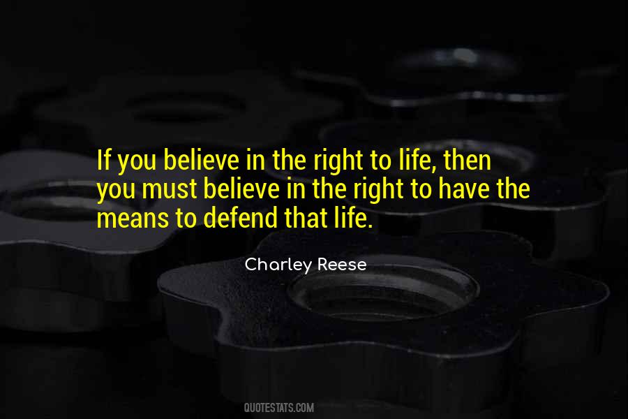 Quotes About Right To Life #505826