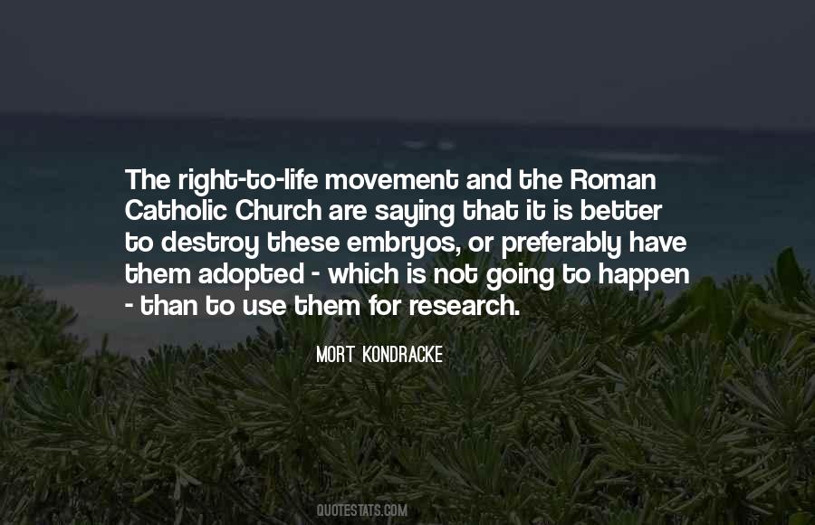 Quotes About Right To Life #964435