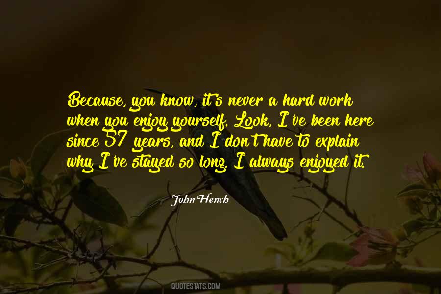 Why I Work So Hard Quotes #1082151