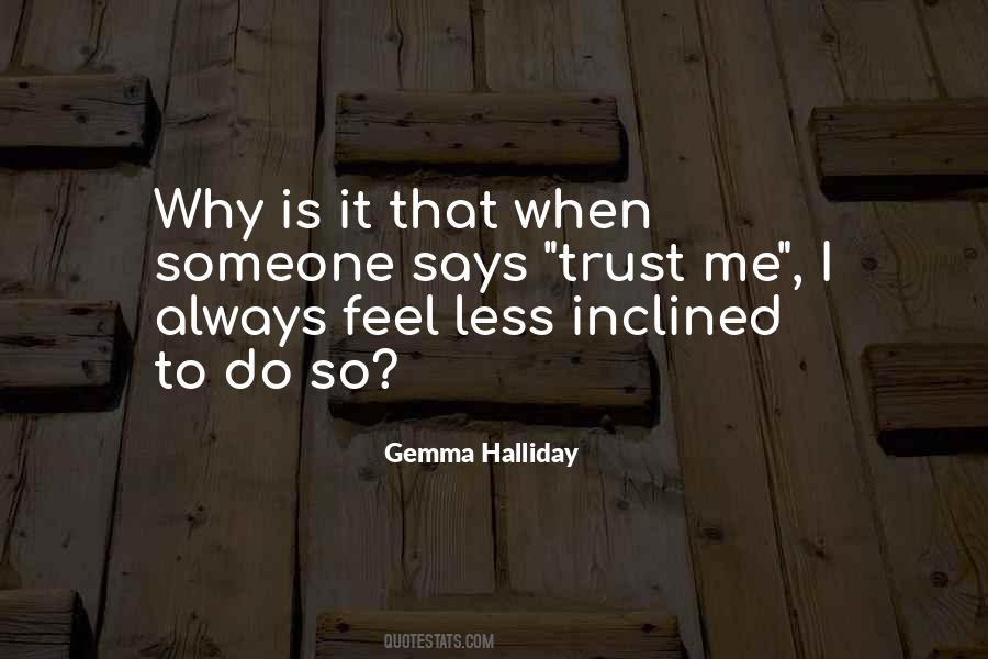 Why Is It Always Me Quotes #1548192