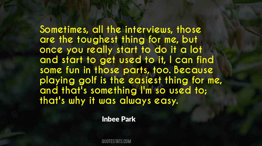 Why Is It Always Me Quotes #1575841