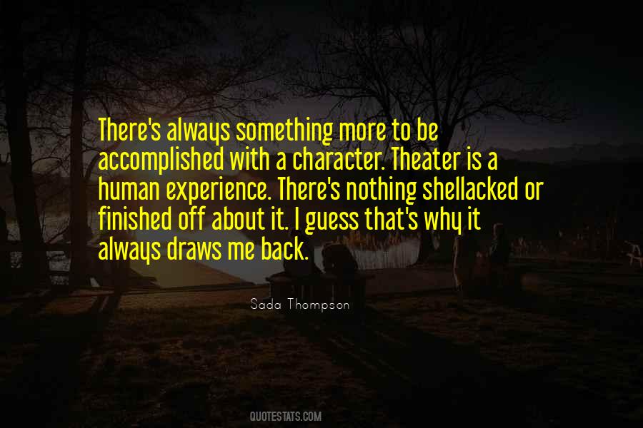 Why Is It Always Me Quotes #1766967