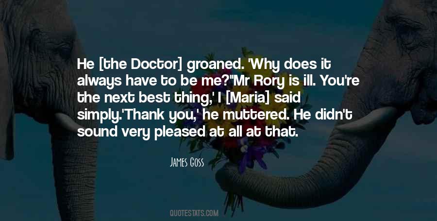 Why Is It Always Me Quotes #241254