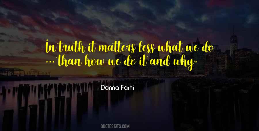 Why It Matters Quotes #714745