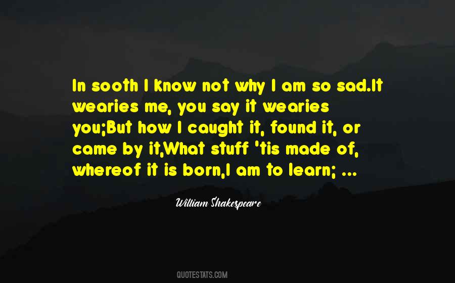 Why So Sad Quotes #1111595 Why So Sad Quotes #1111595
