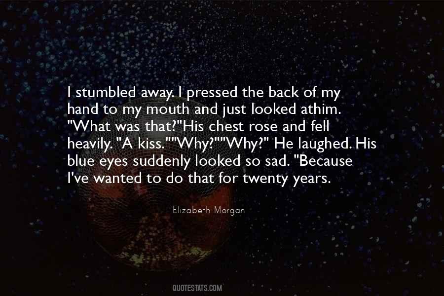 Why So Sad Quotes #1658544 Why So Sad Quotes #1658544