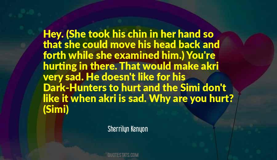 Why So Sad Quotes #221801 Why So Sad Quotes #221801