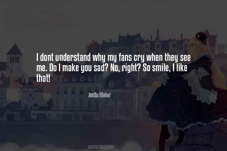 Why So Sad Quotes #6380 Why So Sad Quotes #6380