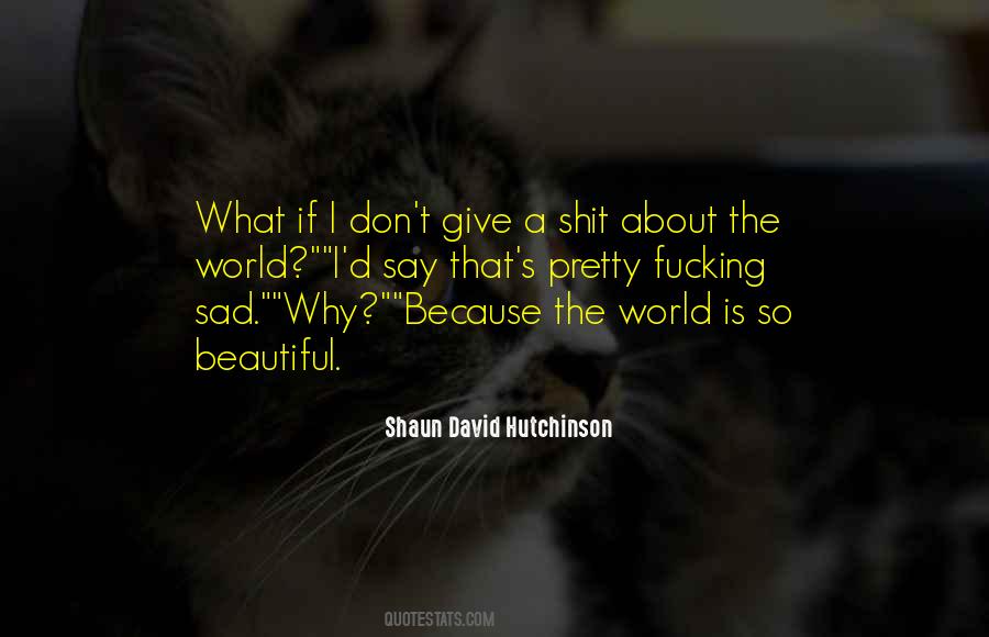 Why So Sad Quotes #724595