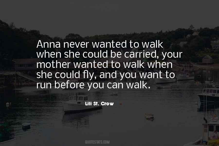 Why Walk When You Can Fly Quotes #434641