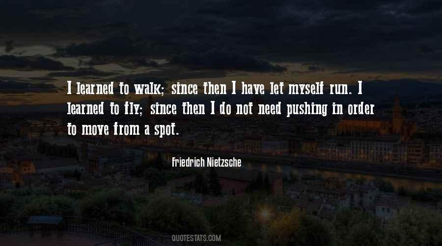 Why Walk When You Can Fly Quotes #687069